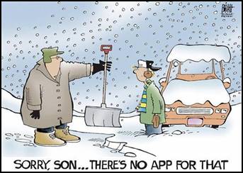 Image result for there's no app for shoveling snow cartoon